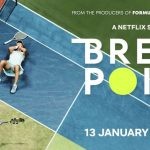 Break Point, a documentary by Netflix