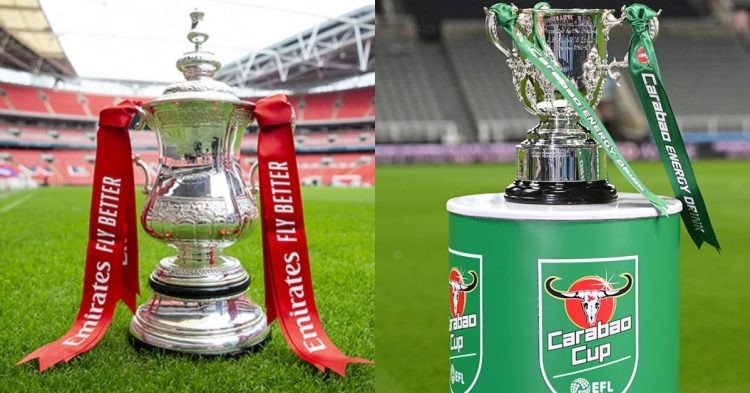 FA Cup and Carabao Cup
